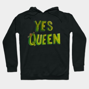 yaaaasss queen! Hoodie